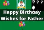 550+ Happy Birthday Wishes For Papa | Dad : Happy Birthday Father Messages